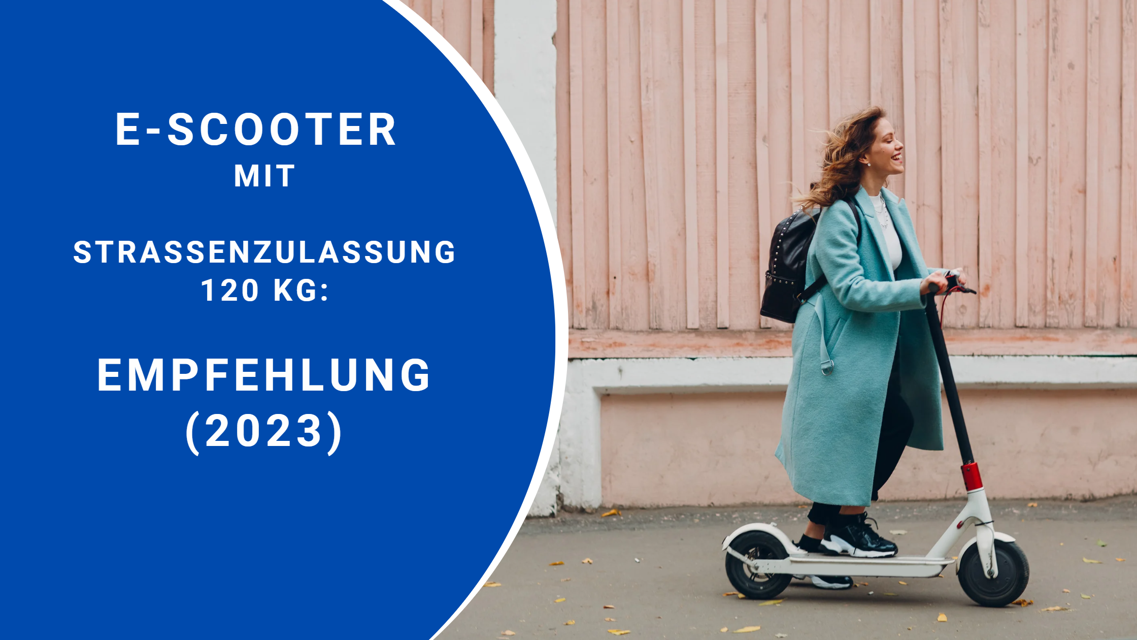 E-Scooter mit Straßenzulassung 120 kg Empfehlung